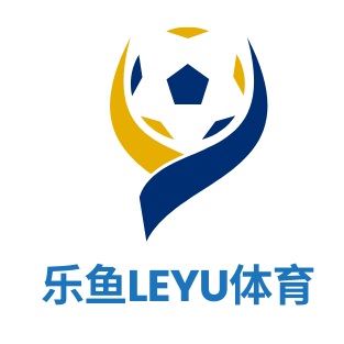 乐鱼app-乐鱼(官方)体育官方网站-LEYU SPORT